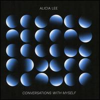 Conversations with Myself - Alicia Lee (clarinet); Alicia Lee (clarinet)