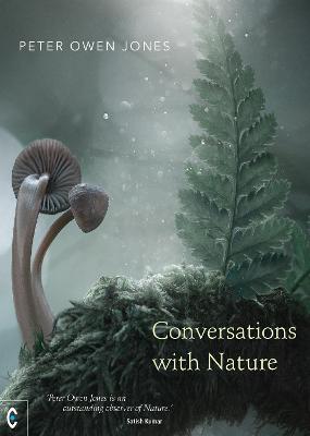 Conversations with Nature - Owen Jones, Peter, and Lycett Green, Imogen (Editor)