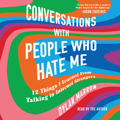 Conversations with People Who Hate Me - Marron, Dylan (Read by)