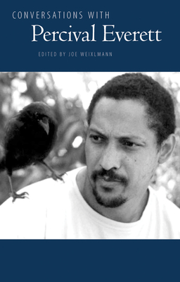 Conversations with Percival Everett - Weixlmann, Joe (Editor)