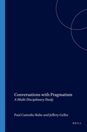 Conversations with Pragmatism: A Multi-Disciplinary Study