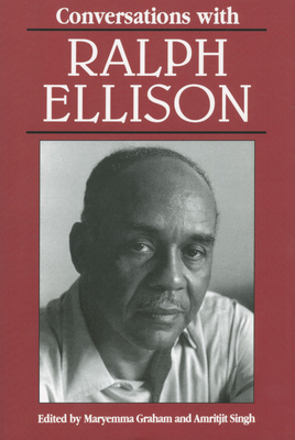 Conversations with Ralph Ellison - Ellison, Ralph Waldo, and Graham, Maryemma (Editor), and Singh, Amritjit (Editor)