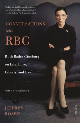 Conversations with Rbg: Ruth Bader Ginsburg on Life, Love, Liberty, and Law - Rosen, Jeffrey