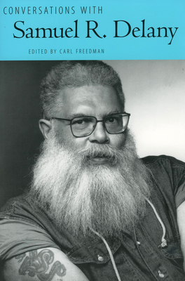 Conversations with Samuel R. Delany - Freedman, Carl (Editor)