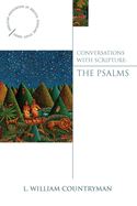 Conversations with Scripture: The Psalms
