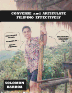 Converse and Articulate Filipino Effectively