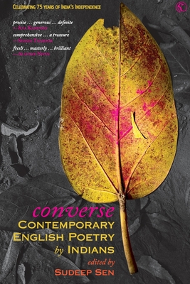 Converse: Contemporary English Poetry by Indians - Sen, Sudeep