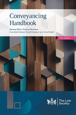 Conveyancing Handbook - Silverman, Frances (General editor), and Hewitson, Russell (Consultant editor), and Rodell, Anne (Consultant editor)