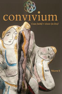 convivium: com (with) + vivere (to live) - deluxe: com (with) + vivere (to live) - deluxe - Lewis, Suzanne M (Editor), and Various