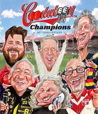 Coodabeen Champions: 40 Footy Season - The Coodabeen Champions