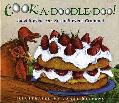 Cook-A-Doodle-Doo! - Crummel, Susan Stevens