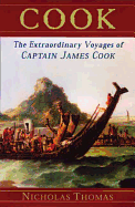 Cook: The Extraordinary Sea Voyages of Captain James Cook
