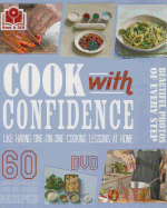Cook with Confidence: Like Having One-On-One Cooking Lessons at Home