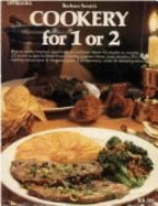 Cookery for 1 or 2 - Swains, Barbara, and Swain, Barbara