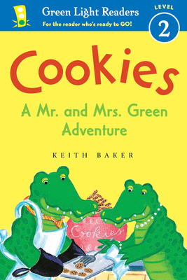 Cookies: A Mr. and Mrs. Green Adventure: Green Light Readers Level 2 - Baker, Keith