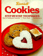 Cookies: Step-By-Step Techniques - Sunset Books