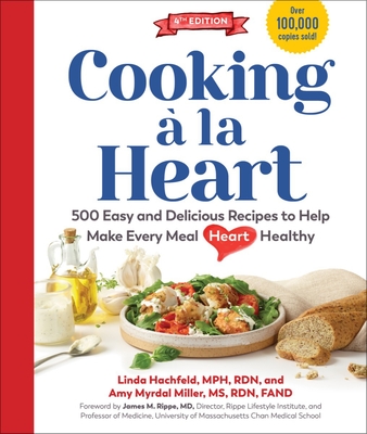 Cooking a La Heart - Blackburn, Henry, and Brody, Jane (Foreword by), and Eykyn, Betsy