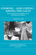 Cooking and Coping Among the Cacti: Diet, Nutrition and Available Income in Northwestern Mexico