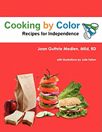 Cooking by Color: Recipes for Independence