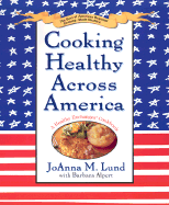 Cooking Healthy Across America - Lund, JoAnna M, and Alpert, Barbara