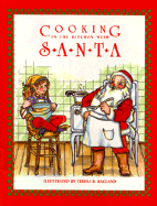 Cooking in the Kitchen with Santa - 