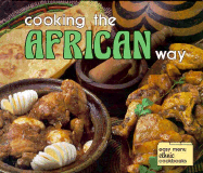 Cooking the African Way - Nabwire, Constance, and Montgomery, Bertha V