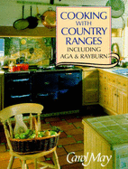 Cooking with Country Ranges: Including Aga and Rayburn