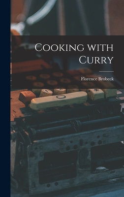 Cooking With Curry - Brobeck, Florence 1895-