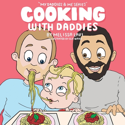 Cooking with Daddies - Lavi, Melissa