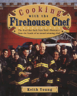 Cooking with the Firehouse Chef - Young, Keith