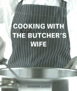 Cooking with the Kosher Butcher's Wife