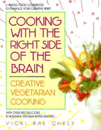 Cooking with the Right Side of Your Brain