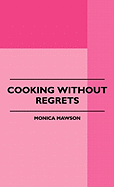Cooking Without Regrets
