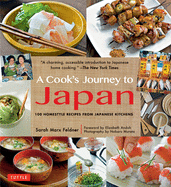 Cook's Journey to Japan: 100 Homestyle Recipes from Japanese Kitchens
