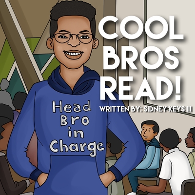 Cool Bros Read! - Biggs, Arriel (Contributions by), and Caldwell, Winnie E (Editor)