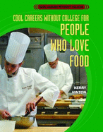 Cool Careers Without College for People Who Love Food