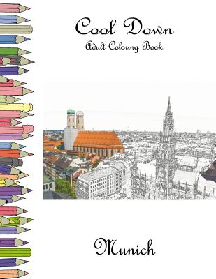 Cool Down - Adult Coloring Book: Munich - Herpers, York P