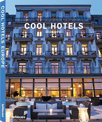 Cool Hotels Europe - Kunz, Martin Nicholas (Editor)