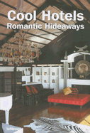 Cool Hotels Romantic Hideaways