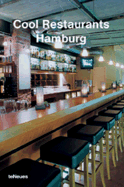 Cool Restaurants Hamburg - Kunz, Martin N, and Teneues (Creator)