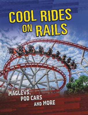 Cool Rides on Rails: Maglevs, Pod Cars and More - Omoth, Tyler