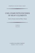 Cool Stars with Excesses of Heavy Elements: Proceedings of the Strasbourg Observatory Colloquium Held at Strasbourg, France, July 3-6, 1984