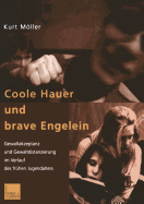 Coole Hauer Und Brave Engelein: Gewaltakzeptanz Und Gewaltdistanzierung Im Verlauf Des Fruhen Jugendalters