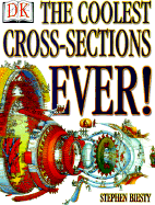 Coolest Cross-Sections Ever - Biesty, Stephen, and Platt, Richard (Text by)