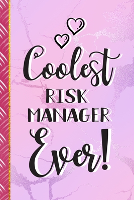 Coolest Risk Manager Ever!: Pretty Risk Manager Gifts for Women... Pink Marble Journal & Notebook To Write In - Gifts Club, Gifty