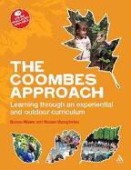 Coombes Approach: Learning Through an Experiential and Outdoor Curriculum