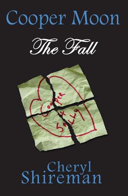 Cooper Moon: The Fall - Shireman, Cheryl