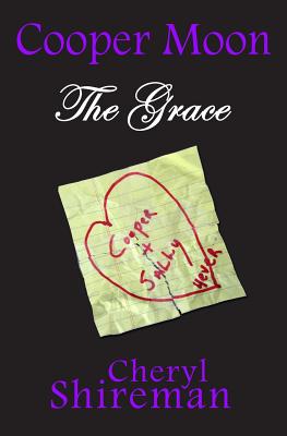 Cooper Moon: The Grace - Shireman, Cheryl