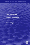 Cooperation: The Basis of Sociability