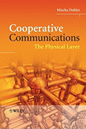 Cooperative Communications: Hardware, Channel & Phy